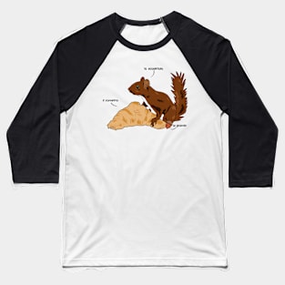 Squirrel with Croissant Baseball T-Shirt